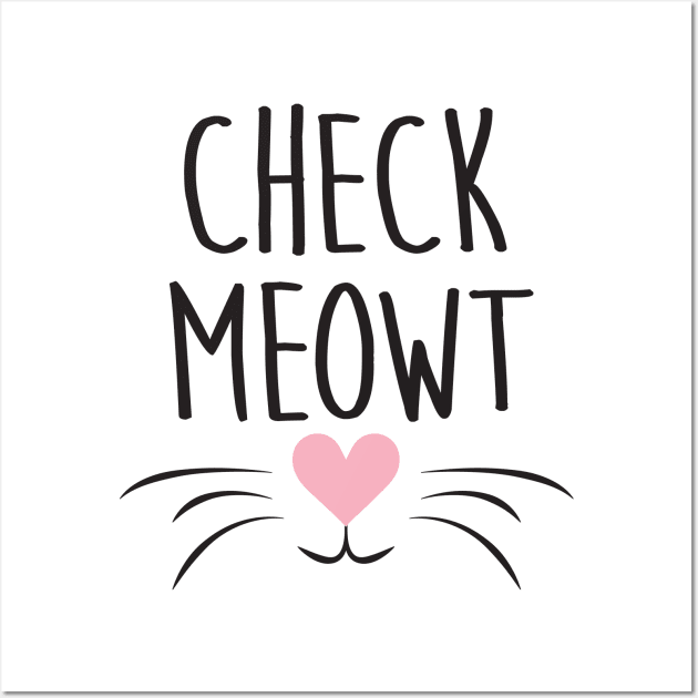 Check Meowt Wall Art by FuseTheory1